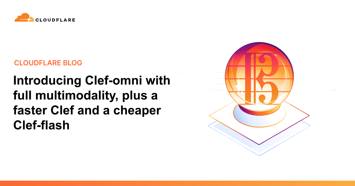 Cloudflare Clef-omni multimodal decision model and audio-video inputs.